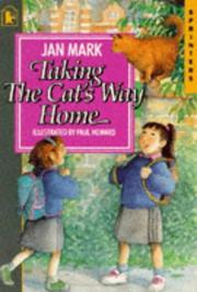 Cover of: Taking the Cat's Way Home (Sprinters) by Jan Mark, Paul Howard