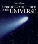 Cover of: A Photographic Tour of the Universe by Gabriele Vanin, Gabriele Vanin