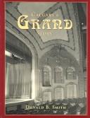 Cover of: Calgary's Grand Story: The Making Of A Prarie Metropolis From The Viepoint Of Two Heritage Buildings