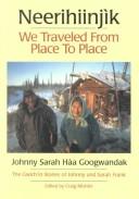 Cover of: Neerihinjik: We Travel From Place to Place