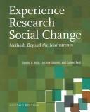 Cover of: Experience research social change: methods beyond the mainstream