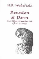 Cover of: Reunion at Dawn and Other Uncollected Ghost Stories