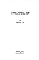 Cover of: The covenant of grace in Puritan thought