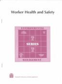 Cover of: Worker Health and Safety During Nuclear Facility Cleanup (Environmental Management Series , No 5)