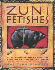 Cover of: Zuni fetishes: using Native American objects for meditation, reflection, and insight