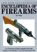 Cover of: New Illustrated Encyclopedia of Firearms | Ian V. Hogg
