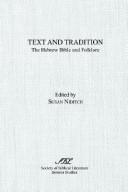 Cover of: Text and tradition by edited, with introductions by Susan Niditch.