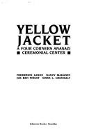 Cover of: Yellow Jacket: a four corners Anasazi ceremonial center
