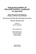 Cover of: The Scholarship of William Foxwell Albright: an appraisal