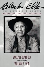 Cover of: Black Elk: the sacred ways of a Lakota