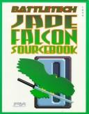 Cover of: Jade Falcon Sourcebook (Battletech No. 1644) by Boy Peterson, Sam Lewis, Mike Nystul