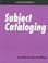 Cover of: Subject cataloging