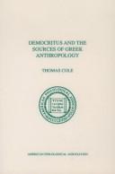 Democritus and the sources of Greek anthropology by Cole, Thomas