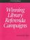 Cover of: Winning library referenda camapigns