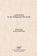 Cover of: Iamblichus. On the Pythagorean Way of Life by Iamblichus, John M. Dillon, Jackson P. Hershbell, John M. Dillon, Jackson P. Hershbell