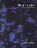 Bacillus subtilis and other gram-positive bacteria by James A. Hoch, Richard Losick, Abraham L. Sonenshein