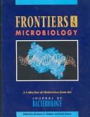 Cover of: Frontiers in microbiology by [edited by Graham C. Walker and Dale Kaiser].