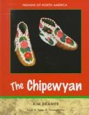 Cover of: The Chipewyan-Subarctic (Indians of North America)