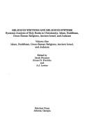 Cover of: Religious writings and religious systems: systemic analysis of holy books in Christianity, Islam, Buddhism, Greco-Roman religions, ancient Israel, and Judaism
