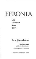 Cover of: Efronia by Stina Katchadourian