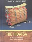 The Hidatsa by Mary Jane Schneider, Frank W. Porter