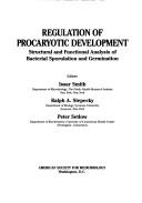 Cover of: Regulation of procaryotic development: a structural and functional analysis of bacterial sporulation and germination