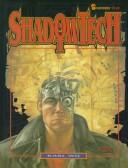 Cover of: Shadowtech (Shadowrun, 7110)