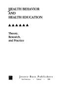 Cover of: Health Behavior and Health Education by Karen Glanz, Frances Marcus Lewis, Barbara K. Rimer