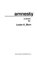Cover of: Amnesty by Louise A. Blum