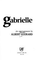 Cover of: Gabrielle by Albert J. Guerard, Albert J. Guérard