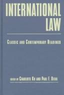 Cover of: International Law: Classic and Contemporary Readings