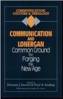Cover of: Communication and Lonergan: common ground for forging the New Age