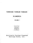 Farnham/Farnum families in America by Antoinette Farnham Stepanek