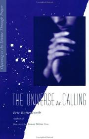 Cover of: The Universe Is Calling: Opening to the Divine Through Prayer