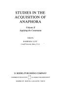 Cover of: Studies in the Acquisition of Anaphora: Volume II: Applying the Constraints (Studies in Theoretical Psycholinguistics)