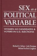Cover of: Sex as a political variable | Seltzer, Richard Ph. D.