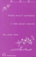 Cover of: Where Beauty Bannered: This Secret Ground (Bristol banner books)