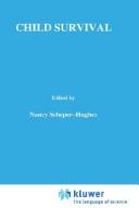 Cover of: Child Survival by Nancy Scheper-Hughes