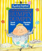 Cover of: True Story of Humpty Dumpty (Reading Together) by Sarah Hayes