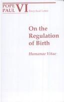 On the regulation of birth = by Catholic Church. Pope (1963-1978 : Paul VI)