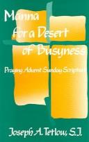 Cover of: Manna for a desert of busyness [sic]: praying Advent's Sunday scripture