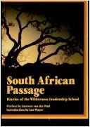 Cover of: South African Passage: Diaries of the Wilderness Leadership School