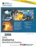 Cover of: 2006 Harris Alabama Manufacturers Directory