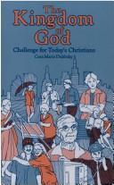 Cover of: The Kingdom of God | Cora Marie Dubitsky