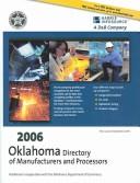 Cover of: 2006 Oklahoma Directory of Manufacturers and Processors (Harris Oklahoma Manufacturers Directory) by Fran Carlsen