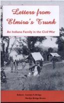 Cover of: Letters from Elmira's trunk by edited by Carolyn S. Bridge and Marilyn Bridge Brown.