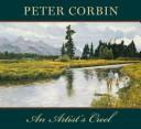 Cover of: Peter Corbin: An Artist's Creel