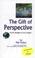 Cover of: The Gift Of Perspective