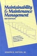 Cover of: Maintainability and Maintenance Management (3rd Edition) by Joseph D. Patton Jr.