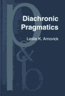 Cover of: Diachronic pragmatics by Leslie K. Arnovick
